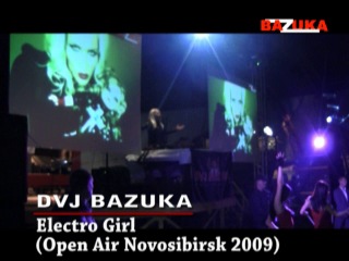 bazuka - live 2009 novosibirsk - electro girl